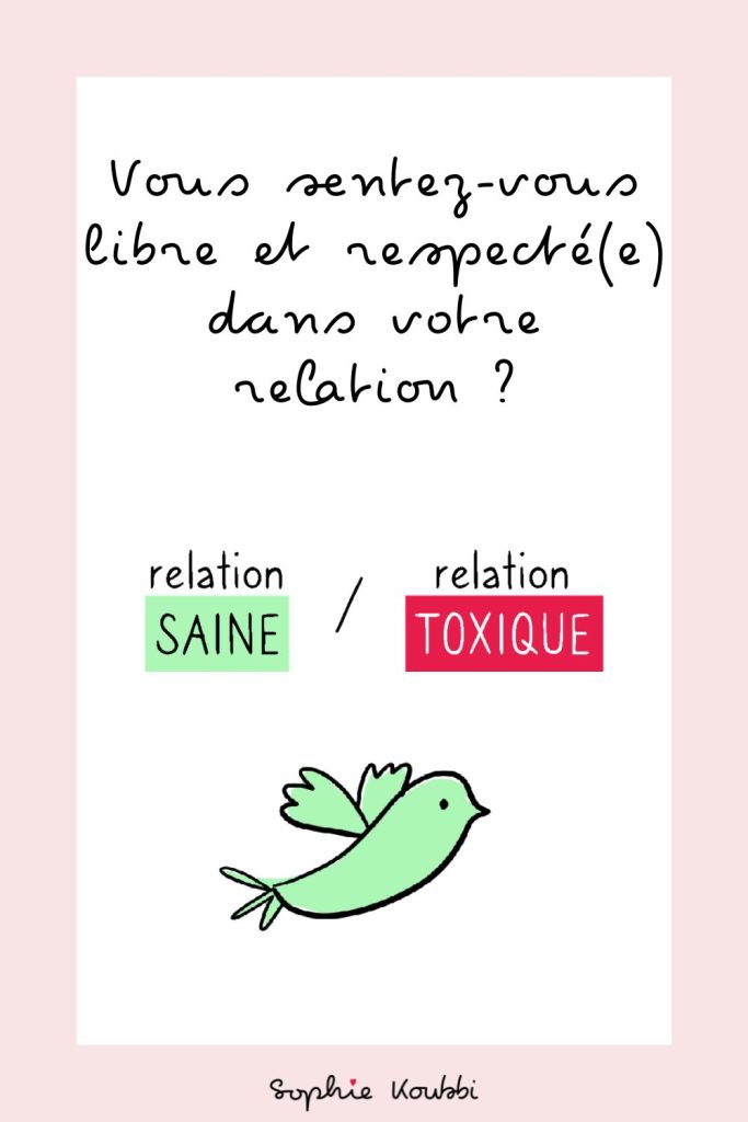 Vous sentez-vous libre et respecté(e) dans votre relation ?